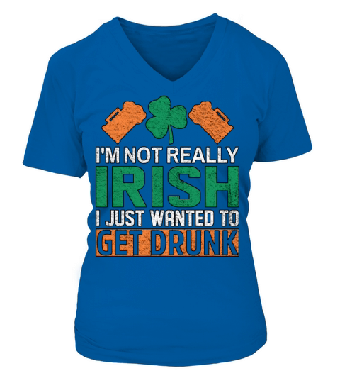 IM NOT REALLY IRISH FUNNY ST PATRICKS DAY V-neck T-Shirt Woman