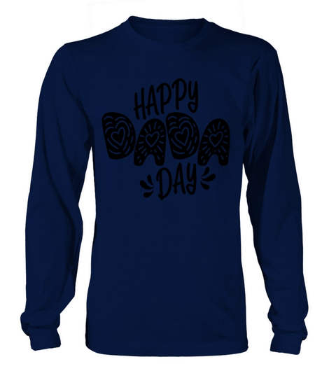 Happy Dada Day Fathers Day Typography Quote Men's Long Sleeve