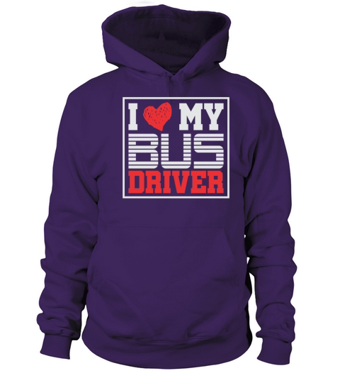 I love my bus driver Women's Hoodie