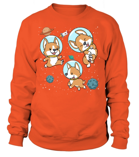 Corgis Astronauts In Space Corginaut Dog Lover Women's Sweatshirt
