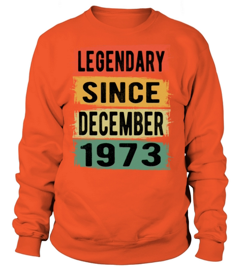 Birthday Retro Legendary December 1973 Women's Sweatshirt