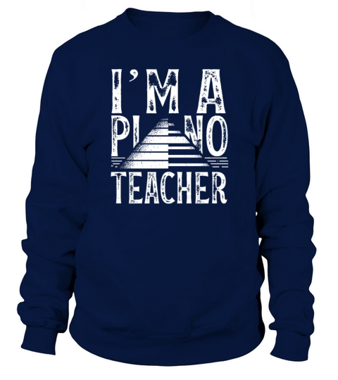 I Am A Piano Teacher Lesson Pianist Instructor Women's Sweatshirt