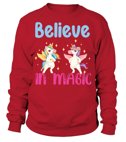 Unicorn Believe in magic Sweatshirt Unisex