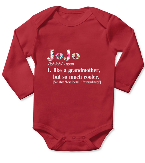 Jojo Like Grandmother but So Much Cooler Long Sleeve Baby One-Piece