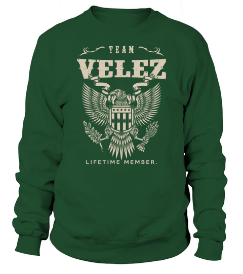 Team VELEZ Lifetime Member Sweatshirt Unisex