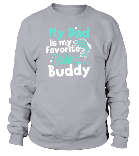Dad Fishing Dad Favorite Buddy Gift Women's Sweatshirt