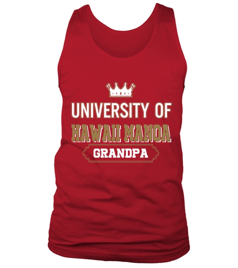 University of Hawaii Manoa Grandpa Great Gift For Grandparents Tank Top Unisex