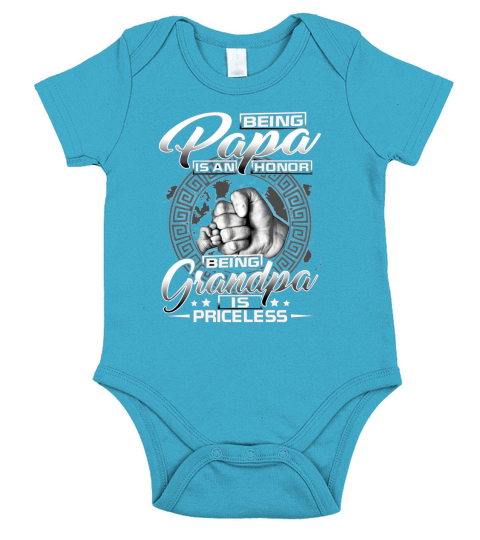 Being Papa Is An Honor Being Grandpa Is Priceless Short Sleeve Baby One-Piece