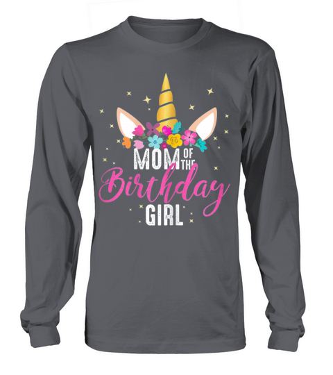 Mom Of The Birthday Girl Mother Gifts Unicorn Women's Long Sleeve