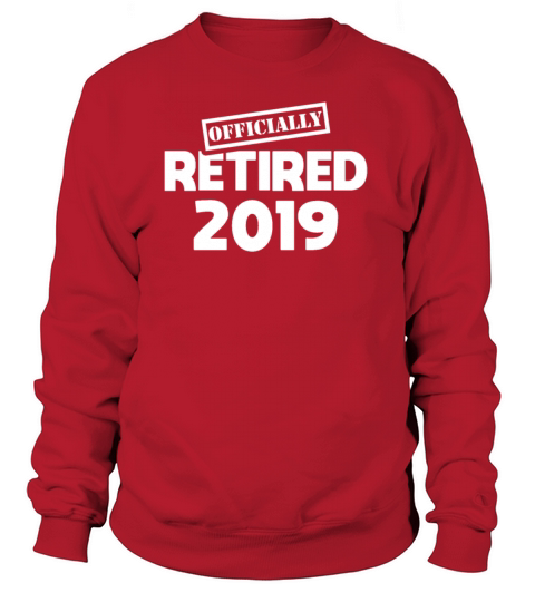 Officially Retired 2019 Women's Sweatshirt