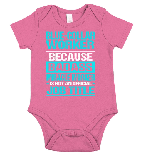 BLUE-COLLAR WORKER Short Sleeve Baby One-Piece