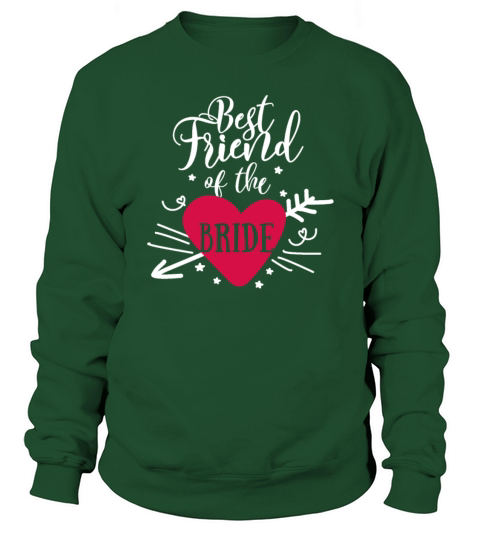 Best Friend Of The Bride Bridal Bachelorette Party Women's Sweatshirt