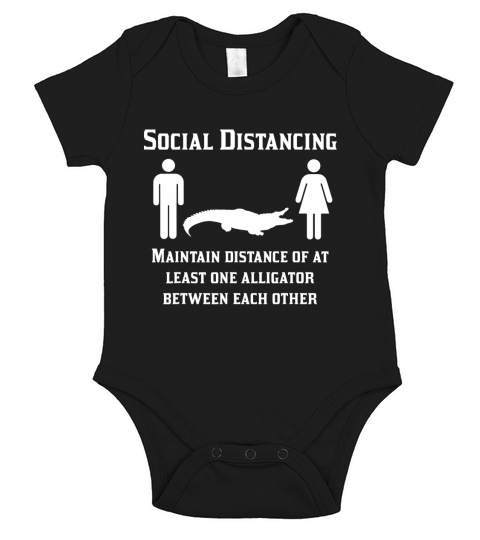 Social distancing stay 6 feet away alligator introvert gift Short Sleeve Baby One-Piece