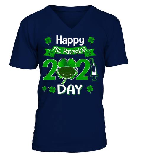 Happy St Patrick s Day 2021 Vaccinated Men's V-Neck T-shirt
