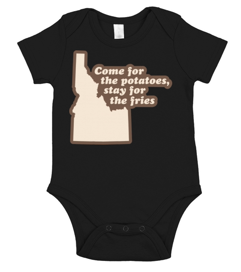 Idaho - Come for the Potatoes Short Sleeve Baby One-Piece