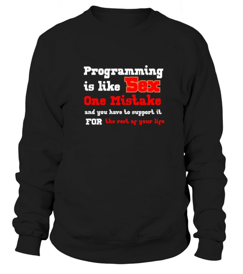 Programming is like SEX Women's Sweatshirt