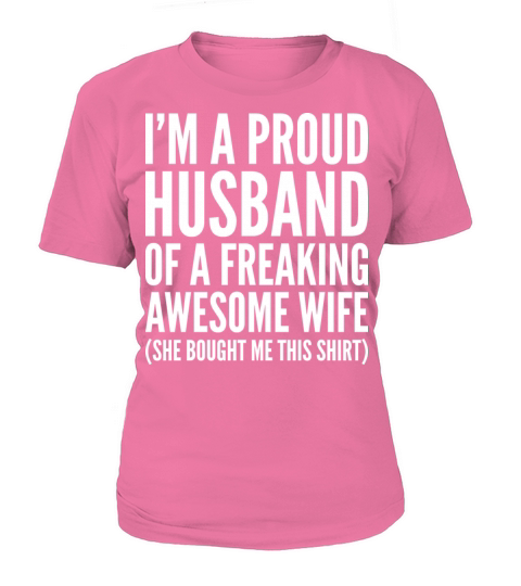 Proud Husband Of A Freaking Awesome Wife Women's T-Shirt
