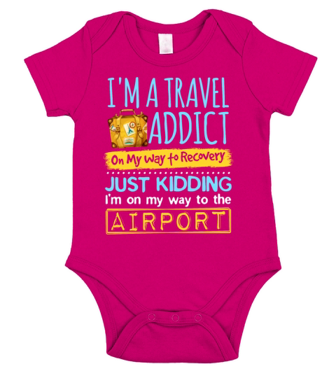Travel Addict On The Way To Recovery Traveler Short Sleeve Baby One-Piece