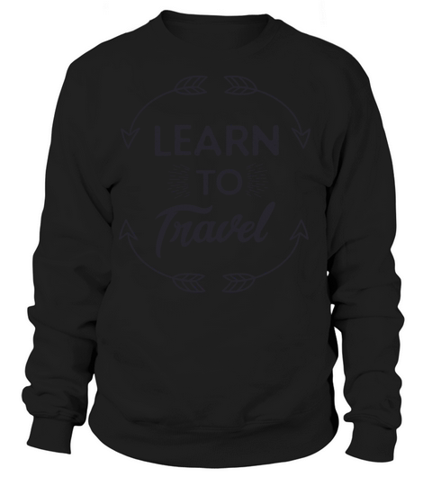Learn to Travel Women's Sweatshirt