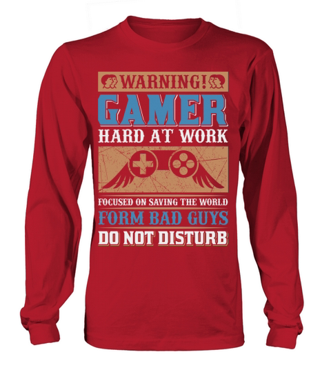 Warning Gamer do not disturb Long sleeved Unisex