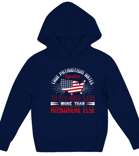 True patriotism hates injustice in its own land Kids Hoodie