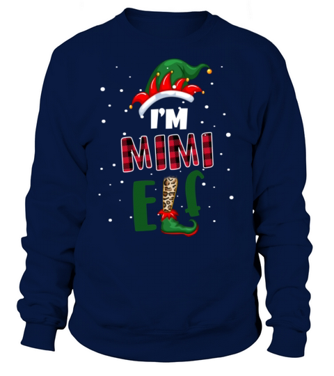 Im The Mimi Elf Shirt Matching Christmas Family Fo Women's Sweatshirt