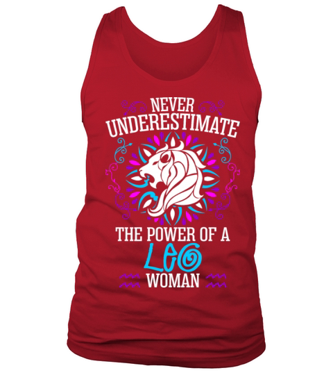 Never Underestimate The Power Of A Leo Woman Men's Tank Top