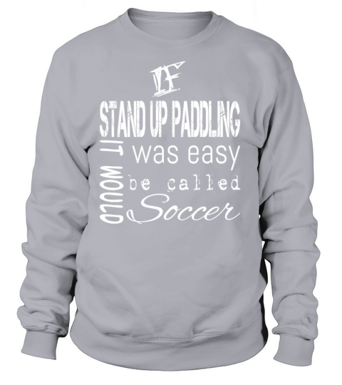 Stand Up Paddling Women's Sweatshirt