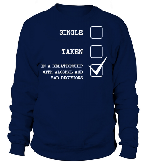 Alcohol - im in a relationship wtih alcohol an Women's Sweatshirt