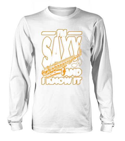 Im saxy and i know it for a Saxophone player Women's Long Sleeve