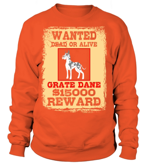Wanted Dead or Alive Grate Dane Women's Sweatshirt