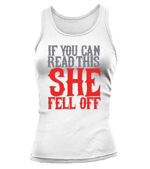 Motorcycle If You Can Read This Tank top Woman