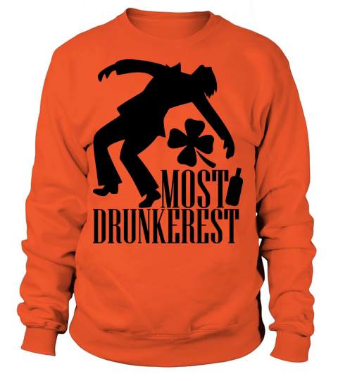 Most drunkerest Women's Sweatshirt