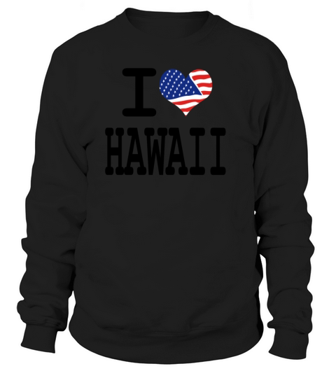 i love hawaii Women's Sweatshirt
