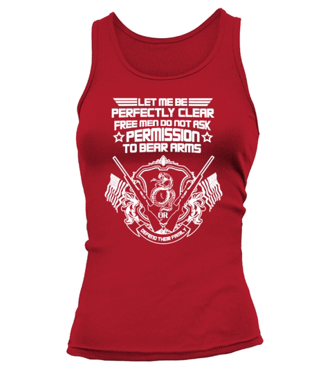 Free Men Do Not Ask Permission To Bear Arms Tank top Woman