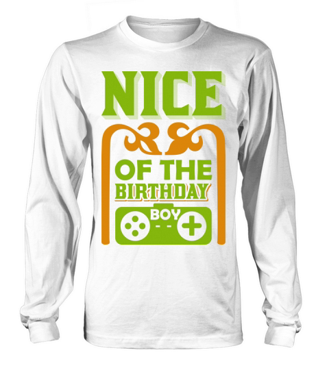 Nice of the birthday Boy Women's Long Sleeve