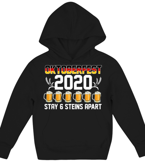 Oktoberfest 2020 6 Stein Apart Beer October Gift Kids Hoodie