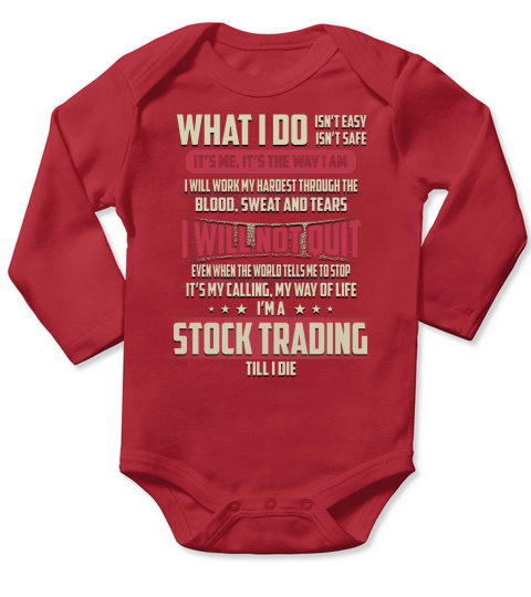 Stock Trading What I do Job Long Sleeve Baby One-Piece