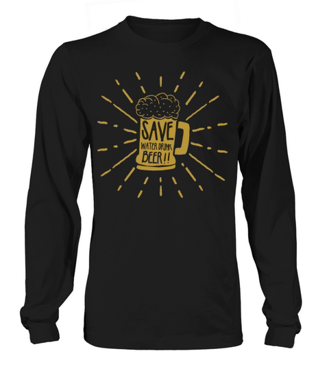 Save Water Drink Beer Women's Long Sleeve