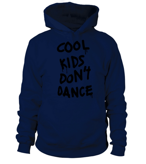 Cool Kids Dont Dance Women's Hoodie