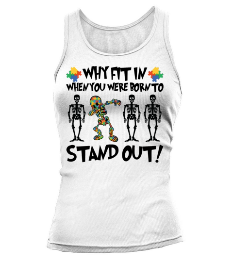 Why Fit In When You Were Born To Stand Out Tank top Woman
