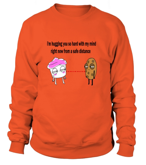 im hugging you with my mind because of coronavirus Men's Sweatshirt