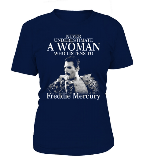 never underestimate a woman who listens to freddie mercury - Ladies V-Neck T-Shirt Woman