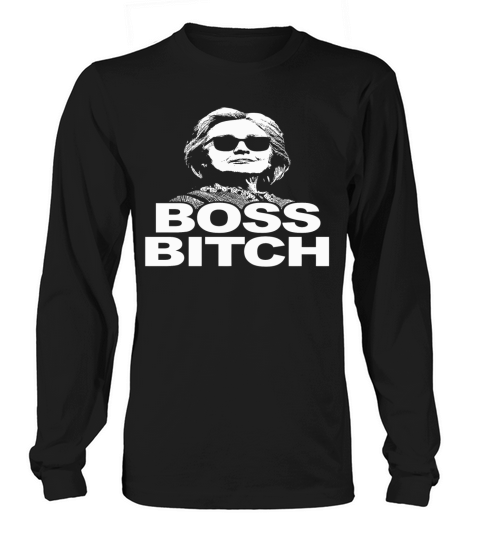 Hillary Clinton Boss Bitch Women's Long Sleeve