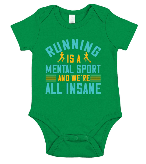 running is a mental sport and we’re all insane Short Sleeve Baby One-Piece