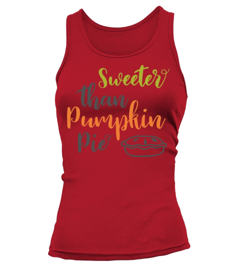 Sweeter Than Pumpkin Pie Women's Tank Top