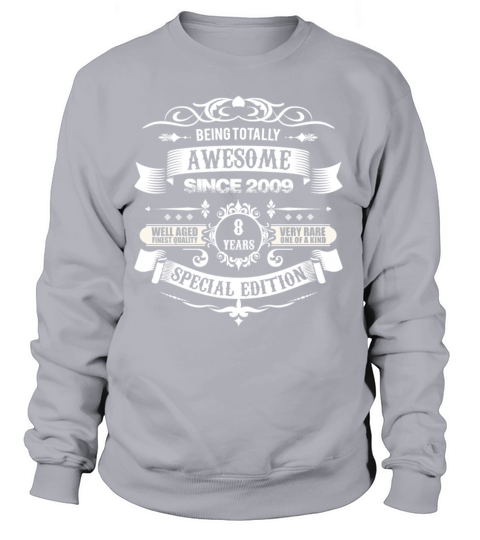 Totally Awesome Since 2009 8th Birthday Women's Sweatshirt