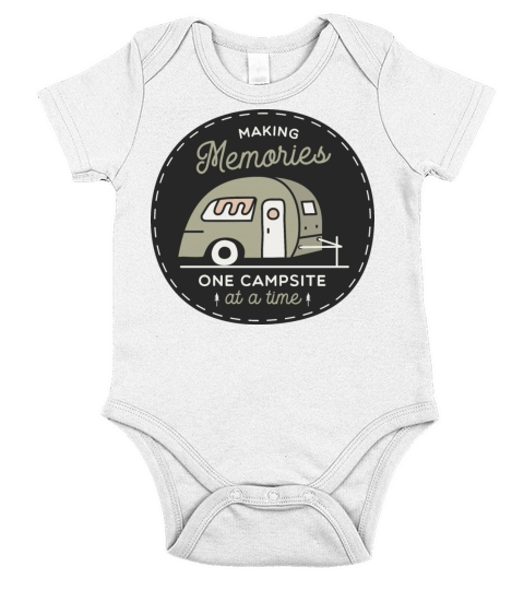 Making Memories One Campsite At A Time Short Sleeve Baby One-Piece