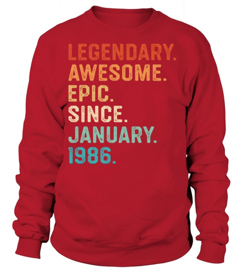 Legendary Awesome Epic Since January 1986 Women's Sweatshirt
