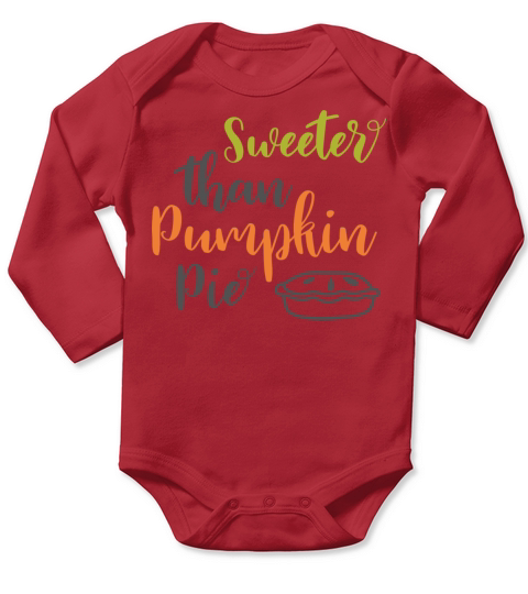 Sweeter Than Pumpkin Pie Long Sleeve Baby One-Piece